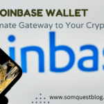 Coinbase Wallet: The Ultimate Gateway to Your Crypto World