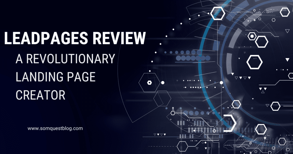 Leadpages Review - A Revolutionary Landing Page Creator