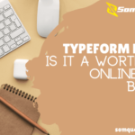 Typeform Review - Is it a Worthwhile Online Form Builder