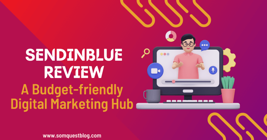 SendinBlue Review: A Budget-friendly Digital Marketing Hub