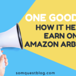 One Good Deal - How it Helps You Earn Online at Amazon Arbitrary