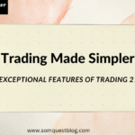 Trading Made Simpler: 6 Exceptional Features of Trading 212