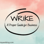 Wrike- A Proper Guide for Business