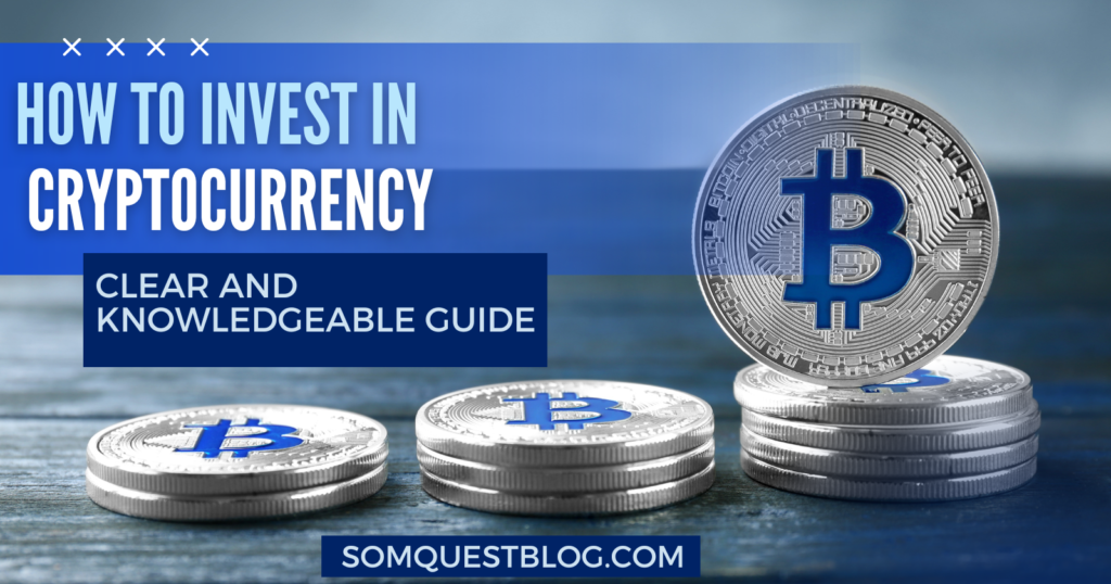 How to Invest in Cryptocurrency