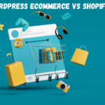 WordPress eCommerce VS Shopify
